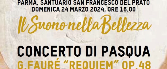 Il Suono della Bellezza -Concerto di Pasqua – Requiem di Fauré